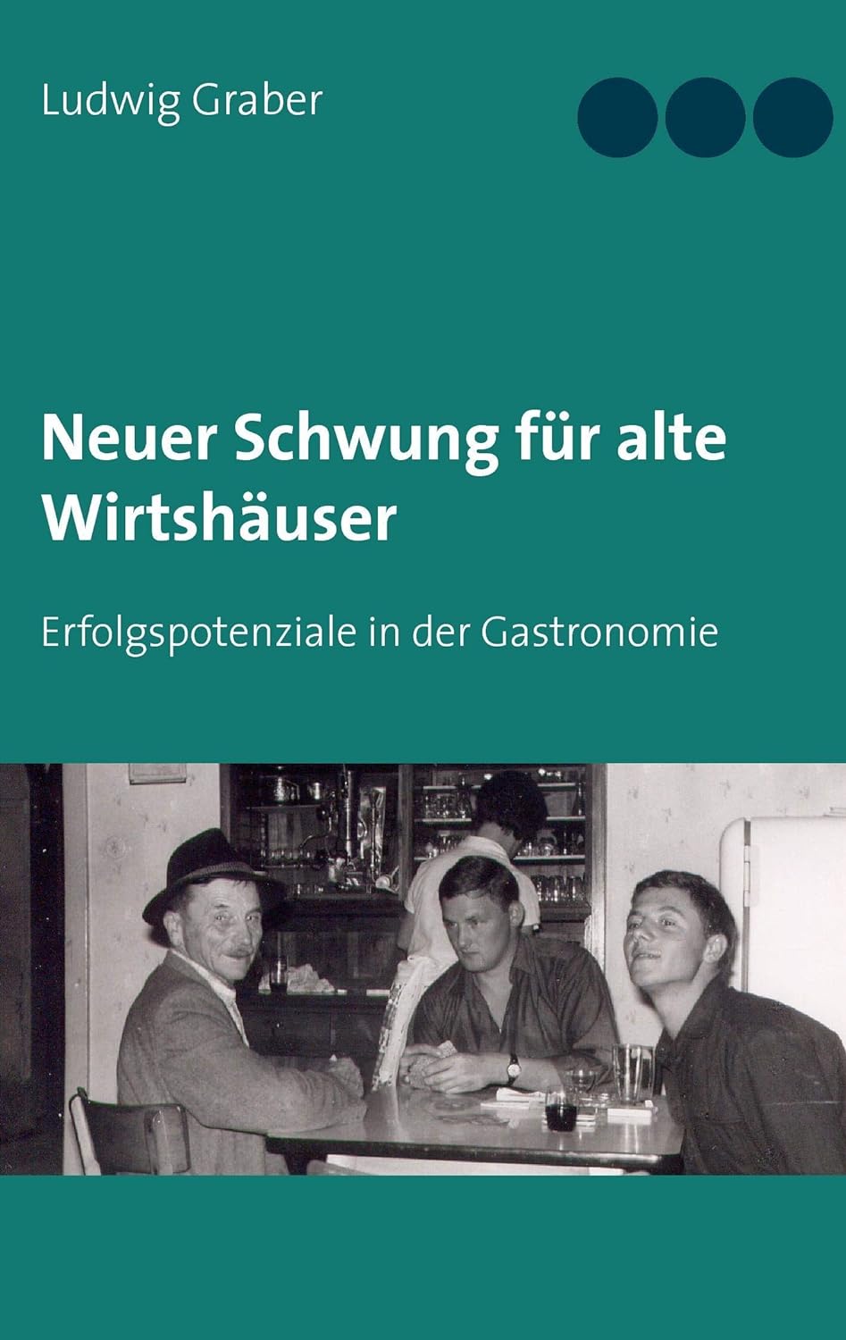 Buchcover Neuer Schwung für alte Wirtshäuser